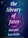 The Library of Fates